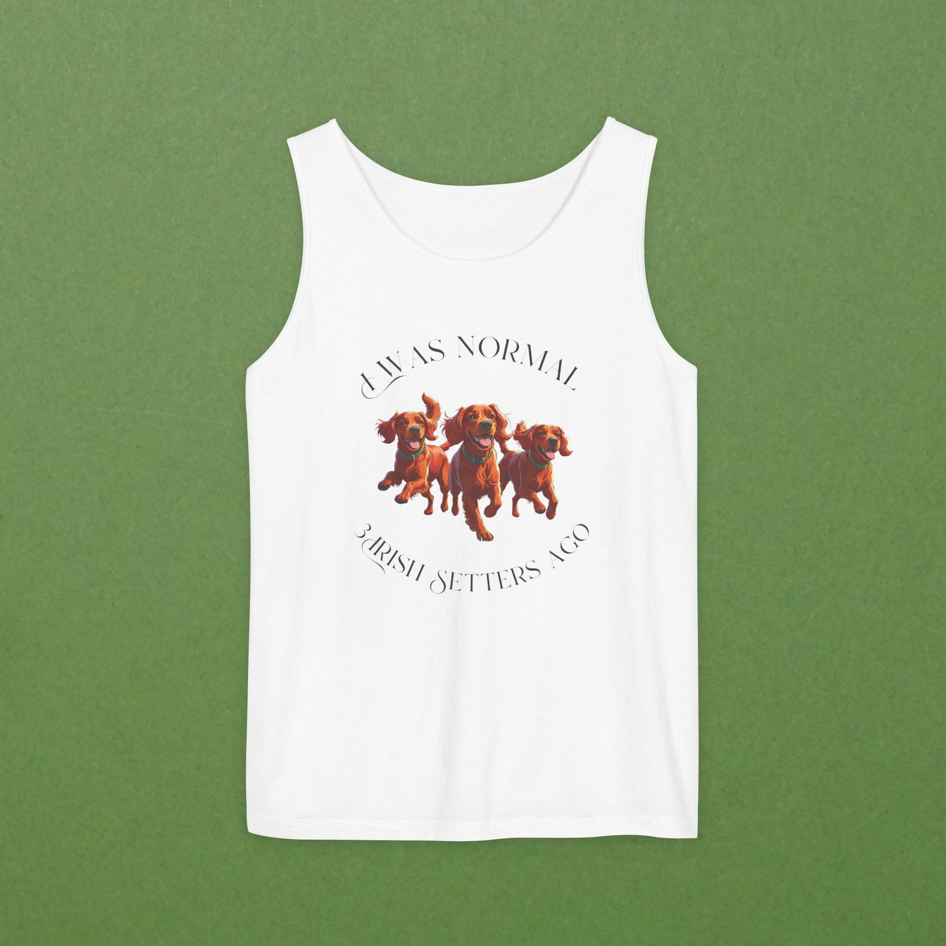I Was Normal  3 Irish Setters Ago Unisex Tank