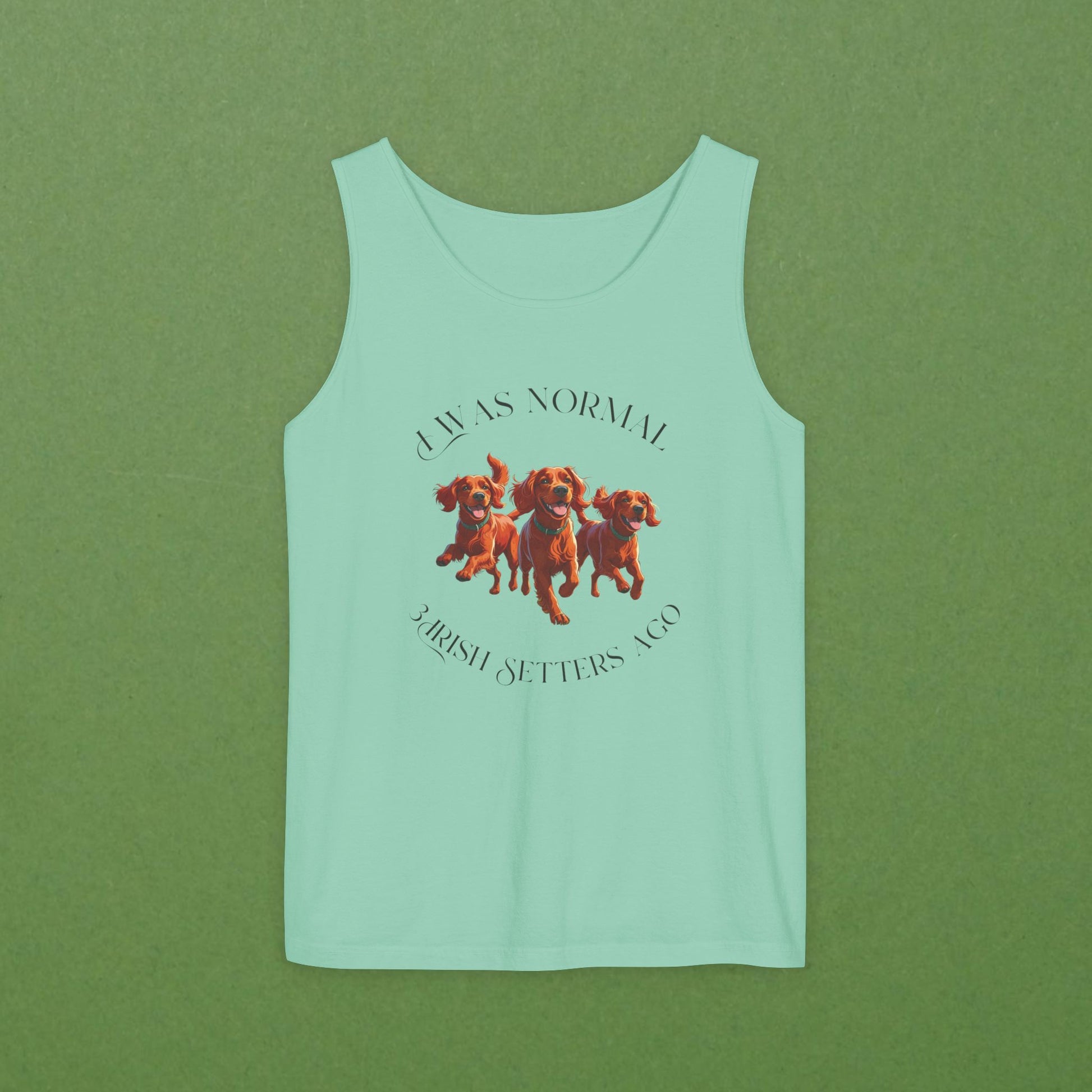 I Was Normal  3 Irish Setters Ago Unisex Tank